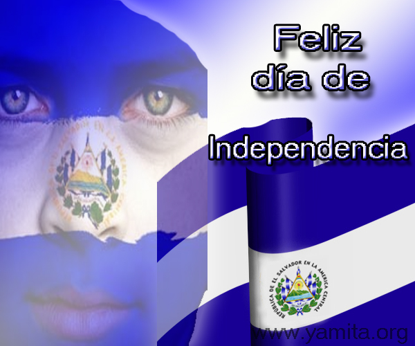 Feliz dia de Independencia El Salvador Imágenes con frases feliz 15 de septiembre