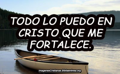Imágenes con frases todo lo puedo en cristo 14 Todo-lo-puedo-en-Cristo-que-me-fortalece
