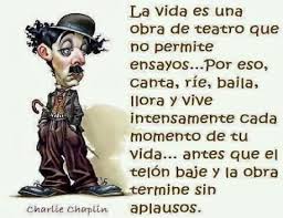 frases cortas de la vida la vida es una obra de teatro