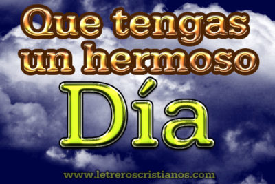 Que-tengas-un-hermoso-dia