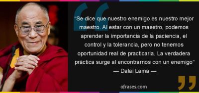 9212-frase-se-dice-que-nuestro-enemigo-es-nuestro-mejor-maestro--dalai-lama