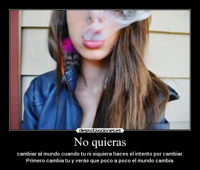 Imágenes con frases cambia tu primero 13 431334_120392501417384_102941223162512_101646_55417708_n