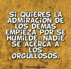 Imágenes con frases se humilde 22 49d71c22c45b78651a21d9c2eae3bd27