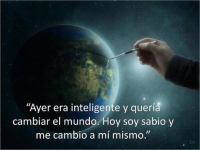 Imágenes con frases cambia tu primero 18 No-intentes-cambiar-el-mundo-cambia-tu.