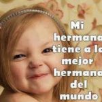la mejor hermana del mundo