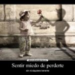 miedo de perderte