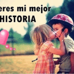 eres mi mejor historia de amor