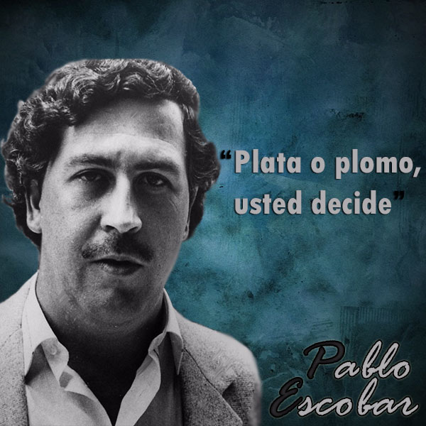 frases de Pablo Escobar - Decidi
