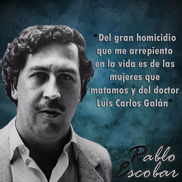 frases de Pablo Escobar - Homocidio